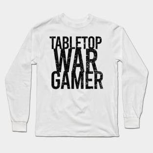 Tabletop War Gamer Long Sleeve T-Shirt